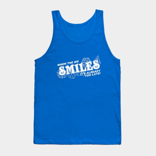 When the DM Smiles Tank Top by AngryMongoAff